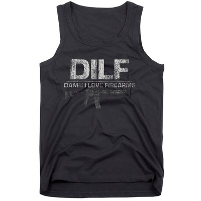 DILF Damn I Love Firearms Funny Tank Top