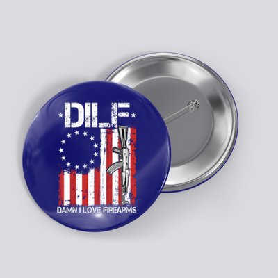 DILF Damn I Love Firearms Distressed USA American Flag Button