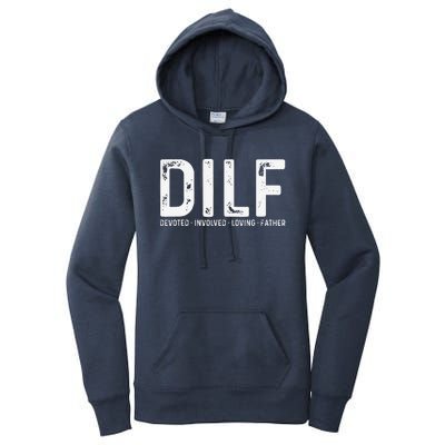 DILF Devoted Involved Loving Father Funny Fathers Day Women's Pullover Hoodie