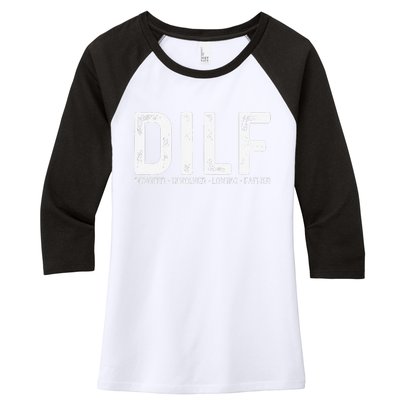 DILF Devoted Involved Loving Father Funny Fathers Day Women's Tri-Blend 3/4-Sleeve Raglan Shirt