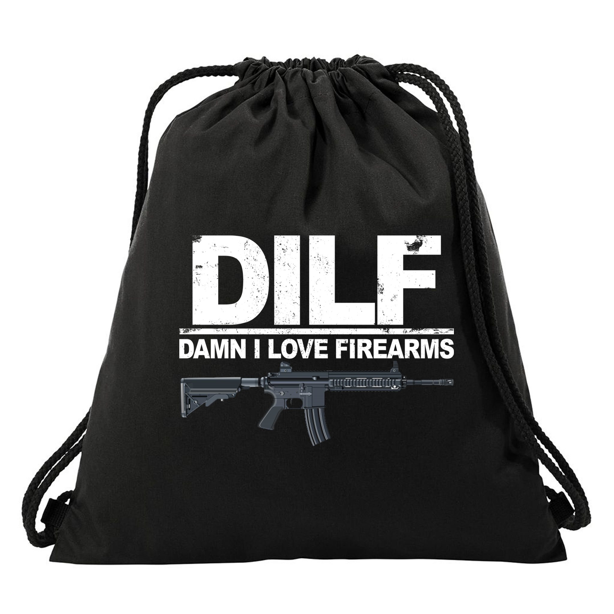 DILF Damn I Love Firearms Drawstring Bag