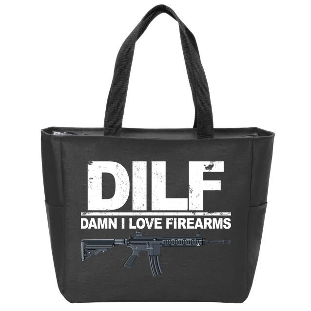 DILF Damn I Love Firearms Zip Tote Bag