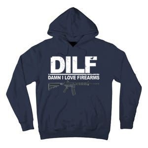 DILF Damn I Love Firearms Tall Hoodie