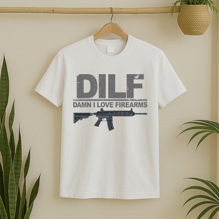 DILF Damn I Love Firearms T-Shirt
