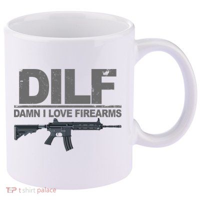 DILF Damn I Love Firearms 11oz C Handle Ceramic Mug