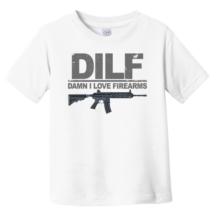 DILF Damn I Love Firearms Toddler T-Shirt