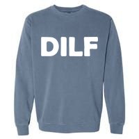 Dilf Garment-Dyed Sweatshirt