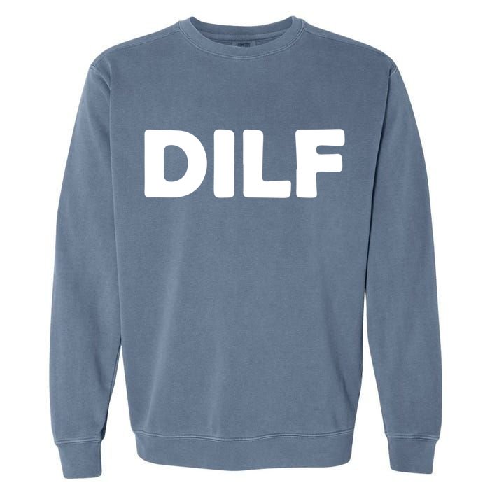 Dilf Garment-Dyed Sweatshirt