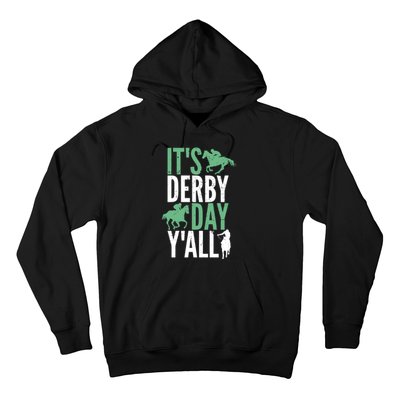 Derby Day It's Derby Day Yall Hoodie