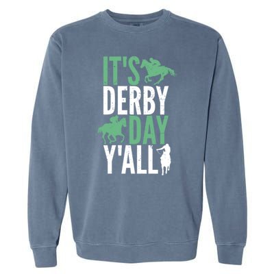 Derby Day It's Derby Day Yall Garment-Dyed Sweatshirt