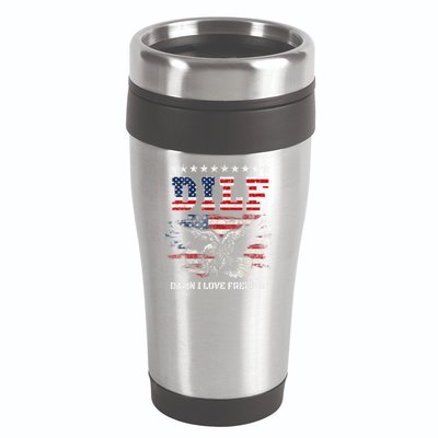 Dilf Damn I Love Freedom Eagle Funny Patriotic 4th Of July 16oz Travel Tumbler