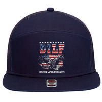 Dilf Damn I Love Freedom Eagle Funny Patriotic 4th Of July 7 Panel Mesh Trucker Snapback Hat