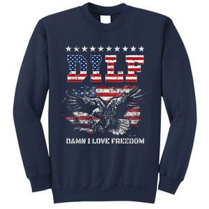 Dilf Damn I Love Freedom Eagle Funny Patriotic 4th Of July Sweatshirt