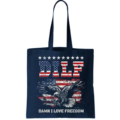 Dilf Damn I Love Freedom Eagle Funny Patriotic 4th Of July Bag
