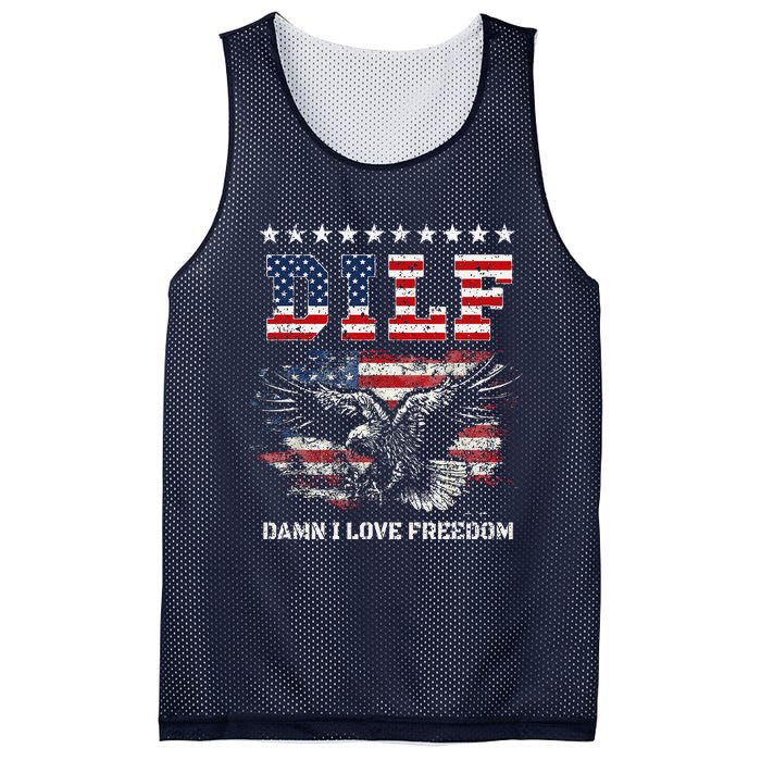 Dilf Damn I Love Freedom Eagle Funny Patriotic 4th Of July Mesh Reversible Basketball Jersey Tank