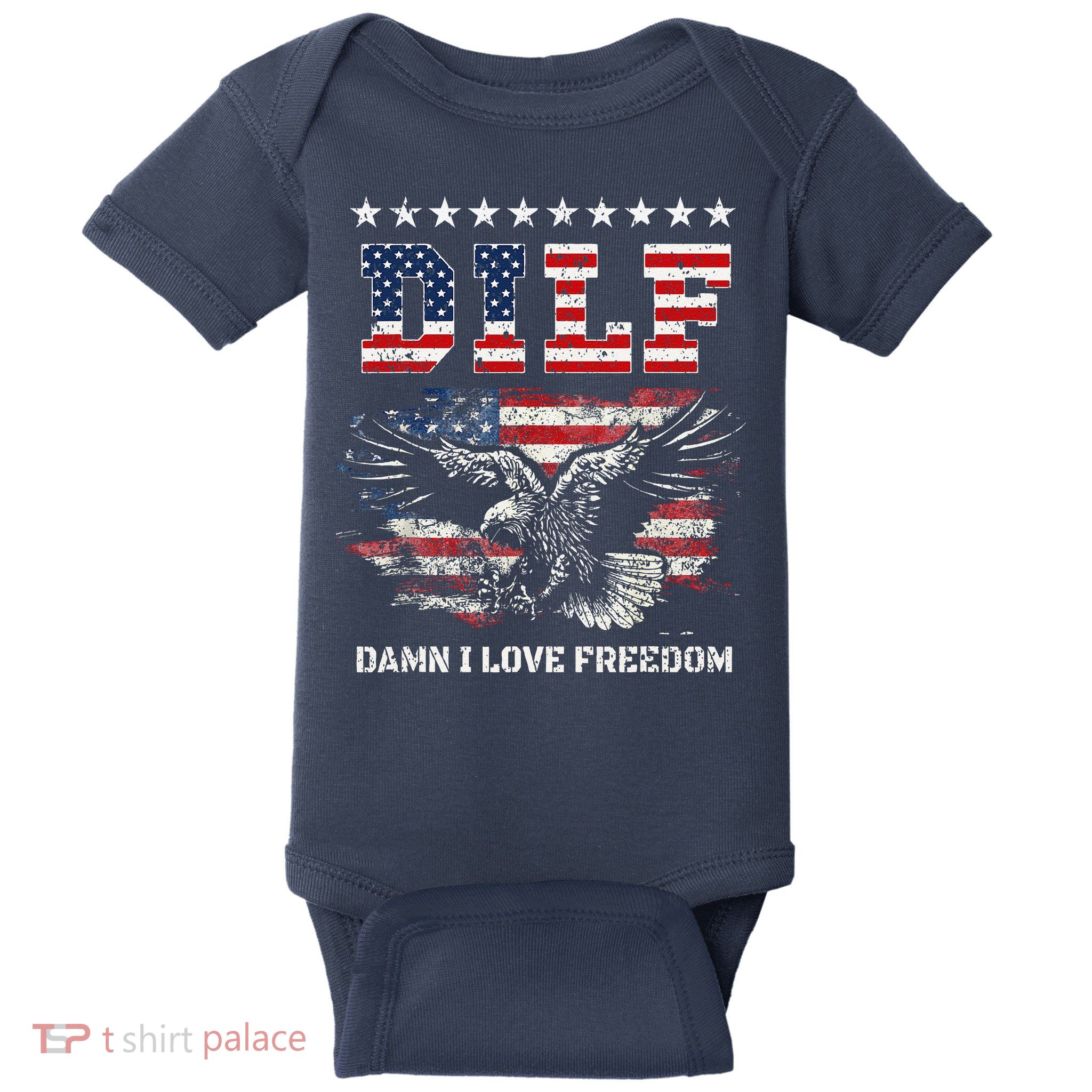Dilf Damn I Love Freedom Eagle Funny Patriotic 4th Of July Baby Bodysuit