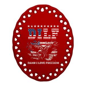 Dilf Damn I Love Freedom Eagle Funny Patriotic 4th Of July Ceramic Oval Ornament