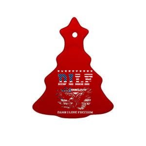 Dilf Damn I Love Freedom Eagle Funny Patriotic 4th Of July Ceramic Tree Ornament