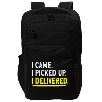 Delivery Driver I Delivered Package Grocery Food Deliveries Impact Tech Backpack