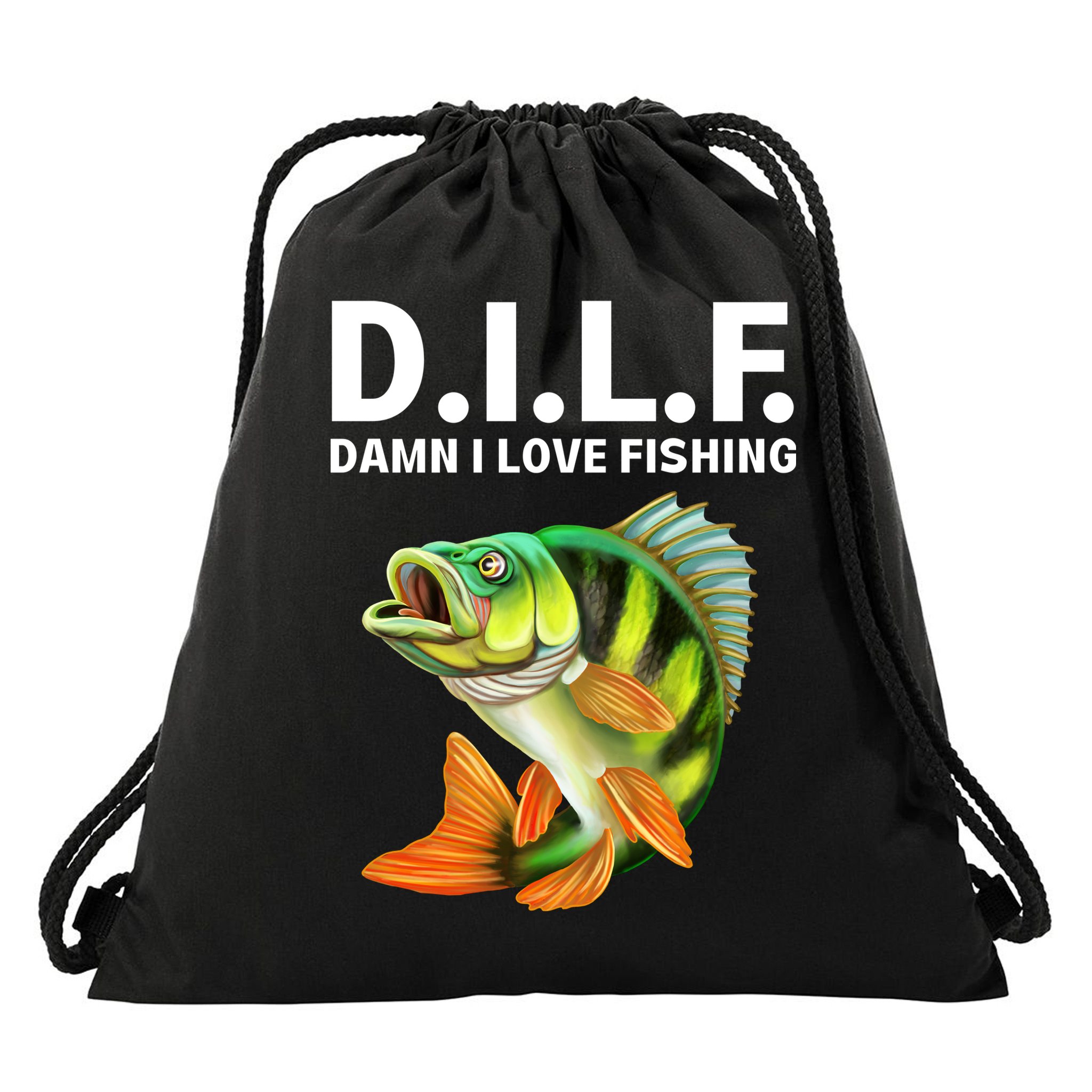 D.I.L.F. Damn I Love Fishing, Fishing Shirt Drawstring Bag
