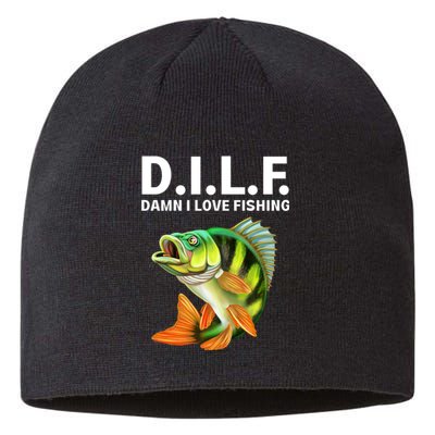 D.I.L.F. Damn I Love Fishing, Fishing Shirt Sustainable Beanie