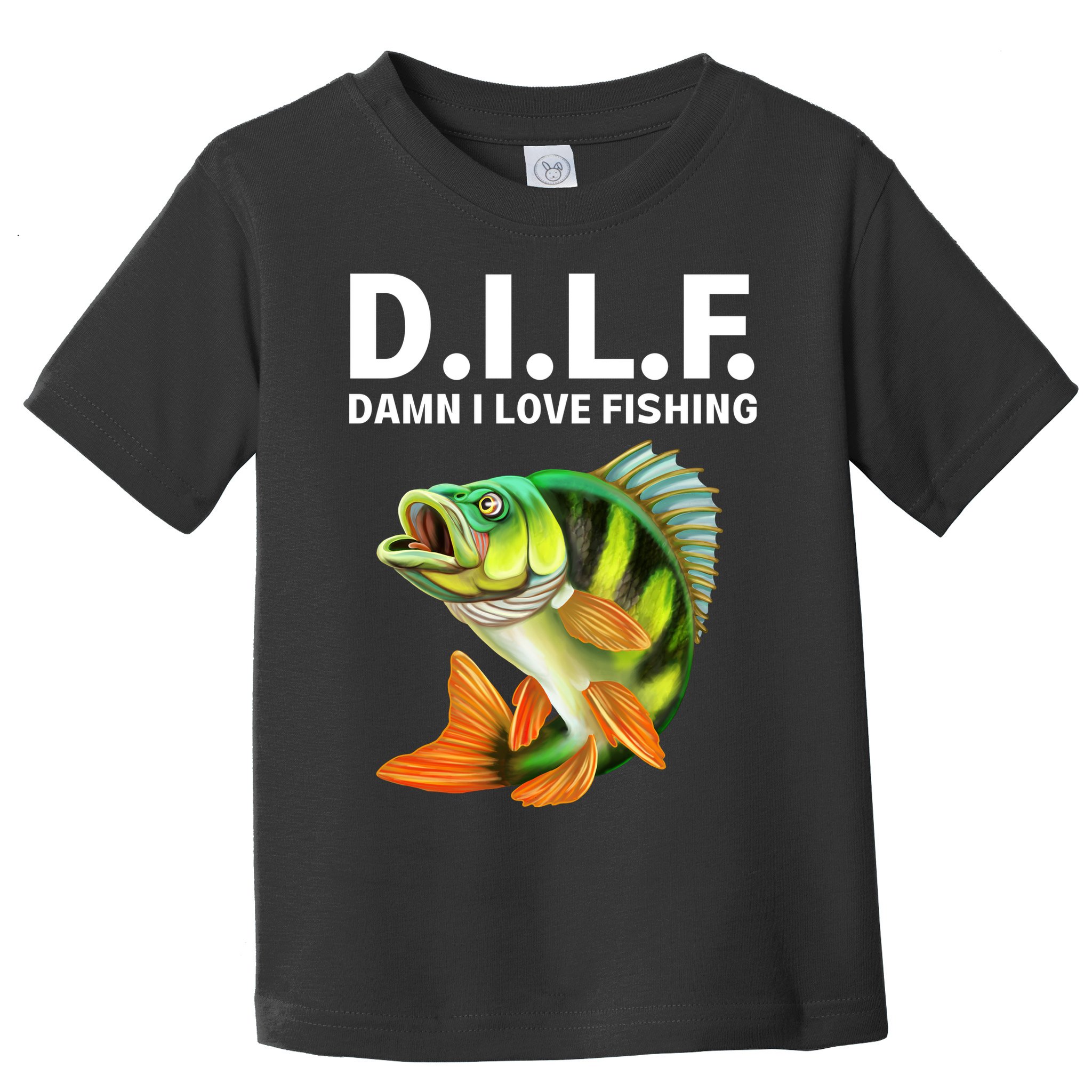 D.I.L.F. Damn I Love Fishing, Fishing Shirt Toddler T-Shirt