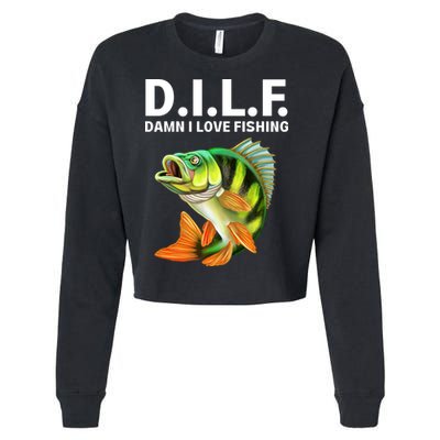 D.I.L.F. Damn I Love Fishing, Fishing Shirt Cropped Pullover Crew