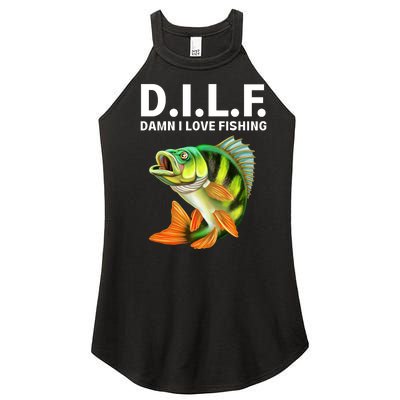 D.I.L.F. Damn I Love Fishing, Fishing Shirt Women’s Perfect Tri Rocker Tank