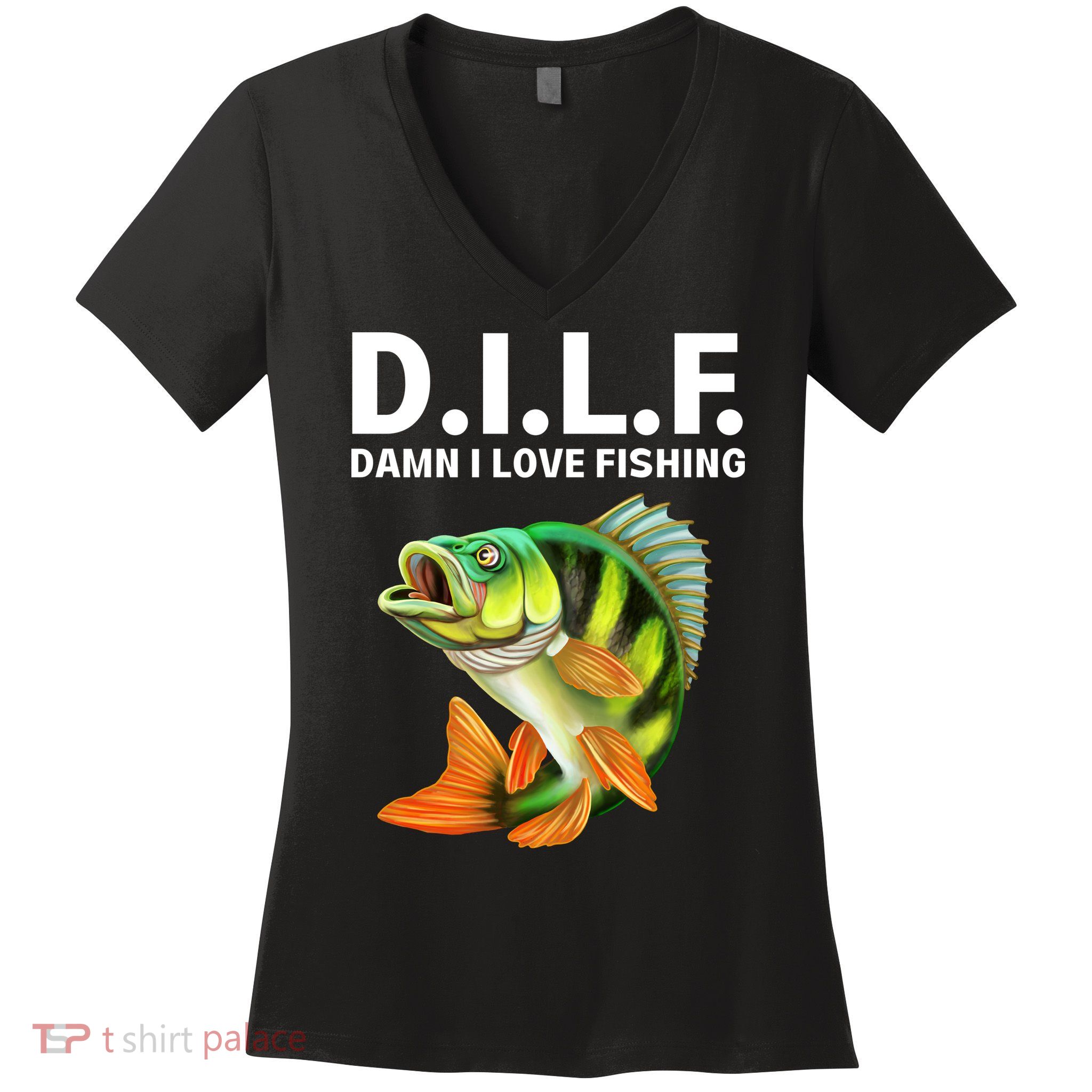 D.I.L.F. Damn I Love Fishing, Fishing Shirt Women's V-Neck T-Shirt