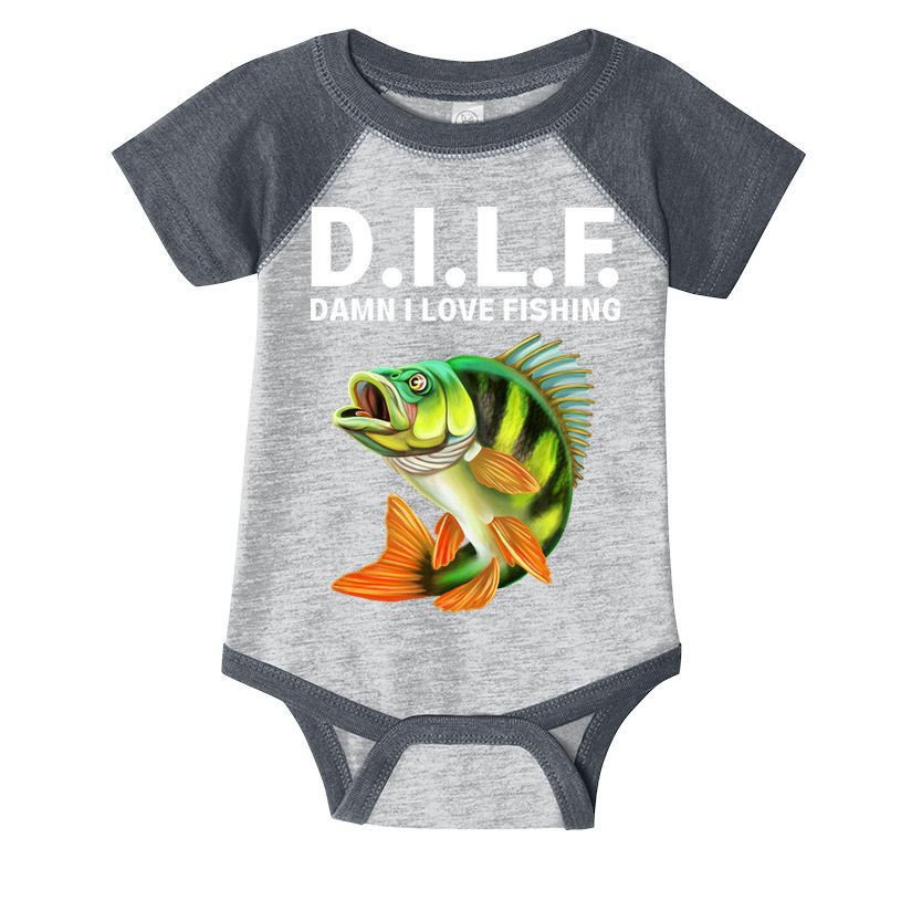 D.I.L.F. Damn I Love Fishing, Fishing Shirt Infant Baby Jersey Bodysuit