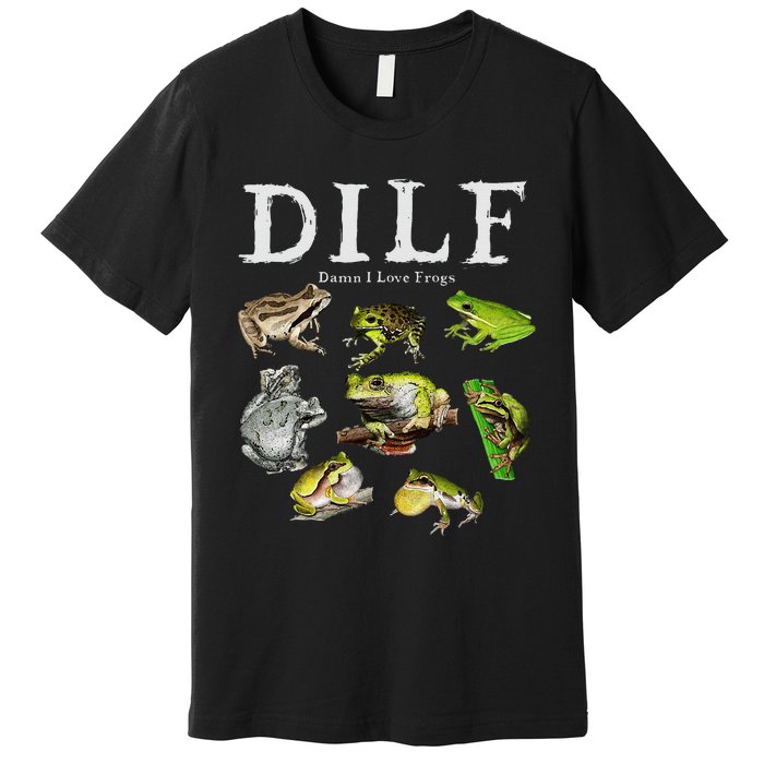 Dilf Damn I Love Frogs Frog Species Graphic Premium T-Shirt