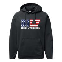 DILF Damn I Love Freedom Funny Patriotic 4th Of July Performance Fleece Hoodie