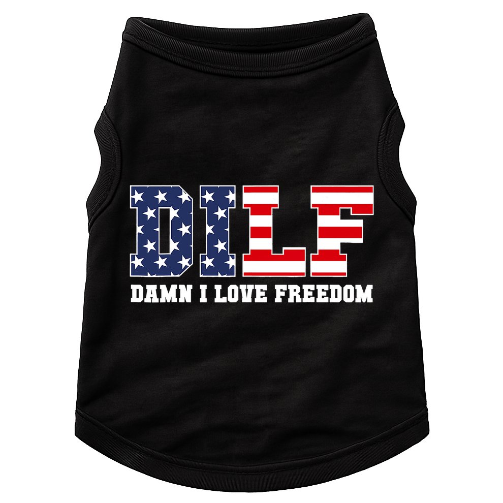 DILF Damn I Love Freedom Funny Patriotic 4th Of July Doggie Tank
