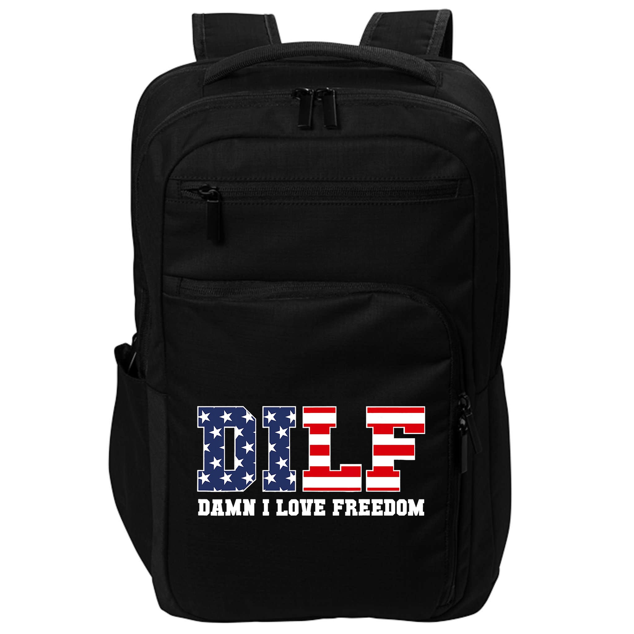 DILF Damn I Love Freedom Funny Patriotic 4th Of July Impact Tech Backpack