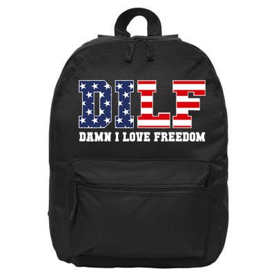 DILF Damn I Love Freedom Funny Patriotic 4th Of July 16 in Basic Backpack