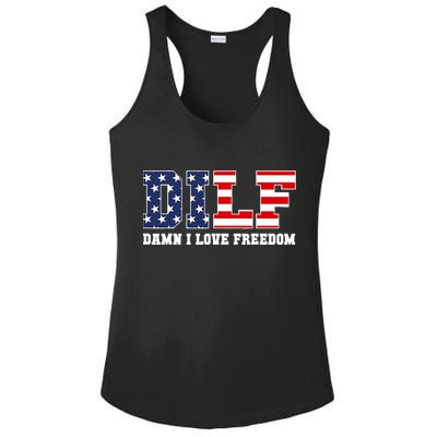 DILF Damn I Love Freedom Funny Patriotic 4th Of July Ladies PosiCharge Competitor Racerback Tank