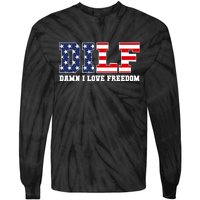 DILF Damn I Love Freedom Funny Patriotic 4th Of July Tie-Dye Long Sleeve Shirt