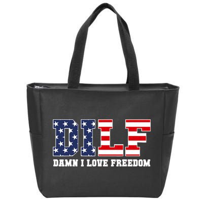 DILF Damn I Love Freedom Funny Patriotic 4th Of July Zip Tote Bag