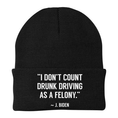 Drunk Driving Isn't A Felony POTUS Joke Funny Biden Quote Beanie