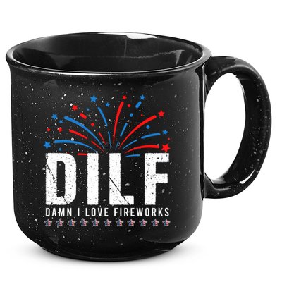 DILF Damn I Love Fireworks Funny Fourth Of July 4th Of July 15oz Campfire Ceramic Mug