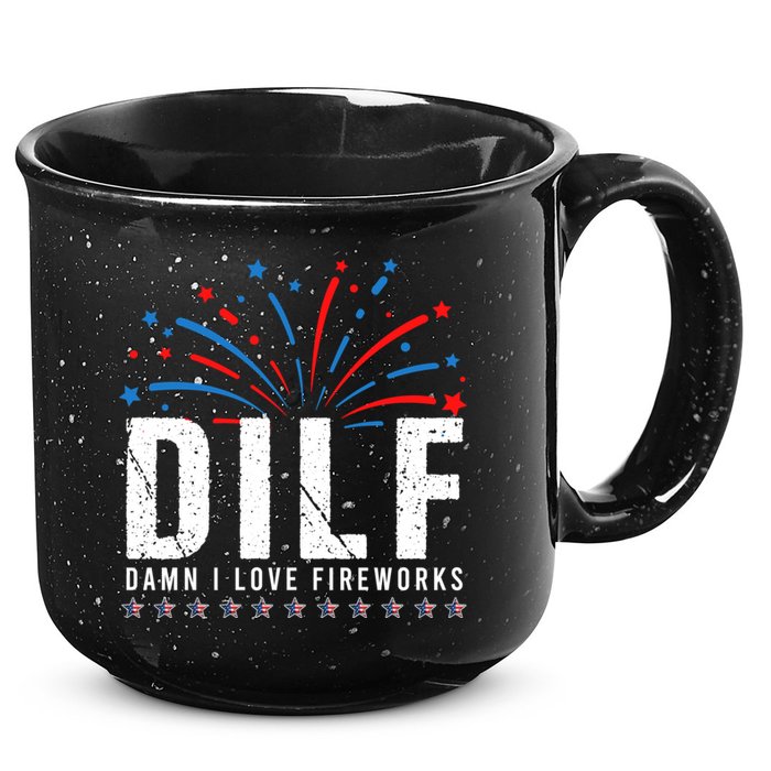 DILF Damn I Love Fireworks Funny Fourth Of July 4th Of July 15oz Campfire Ceramic Mug