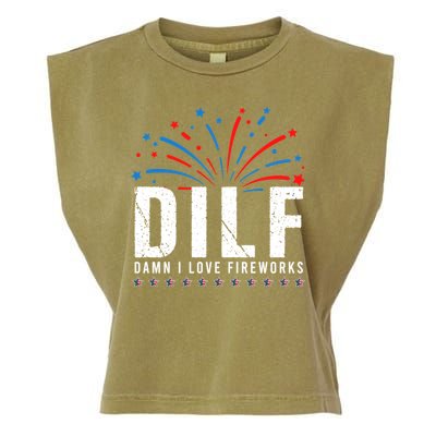 DILF Damn I Love Fireworks Funny Fourth Of July 4th Of July Garment-Dyed Women's Muscle Tee