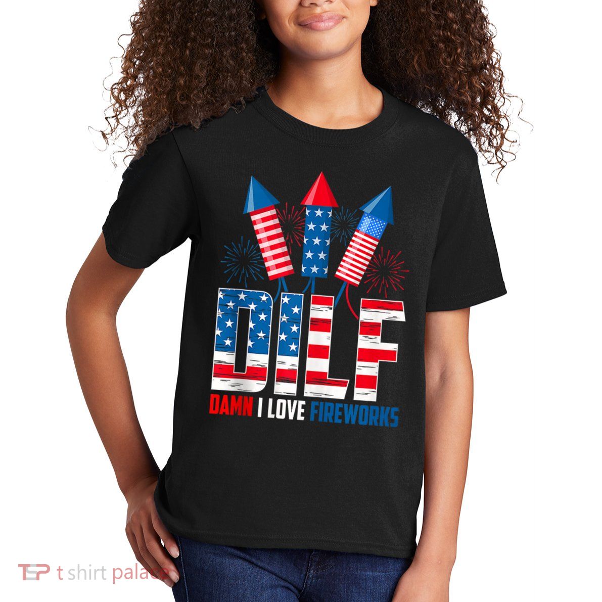 Dilf Damn I Love Fireworks Funny Patriotic America Freedom Kids T-Shirt