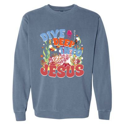 Dive Deep Into Jesus Scuba Vbs 2024 Christian Camp Gift Garment-Dyed Sweatshirt