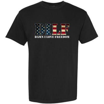 Dilf Damn I Love Freedom Funny Patriotic Usa Flag Garment-Dyed Heavyweight T-Shirt