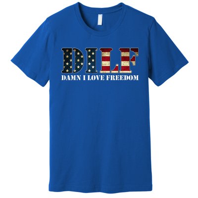 Dilf Damn I Love Freedom Funny Patriotic Usa Flag Premium T-Shirt