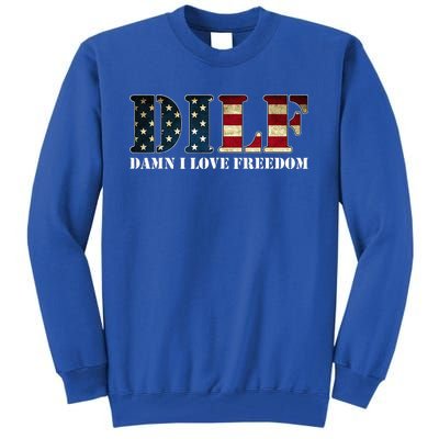 Dilf Damn I Love Freedom Funny Patriotic Usa Flag Tall Sweatshirt