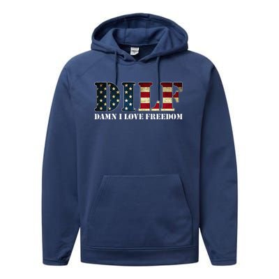 Dilf Damn I Love Freedom Funny Patriotic Usa Flag Performance Fleece Hoodie