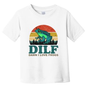 DILF Damn I Love Frogs Toddler T-Shirt