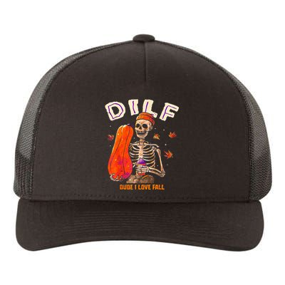 Dilf Dude I Love Fall Skeleton Pumpkin Halloween Customs Yupoong Adult 5-Panel Trucker Hat